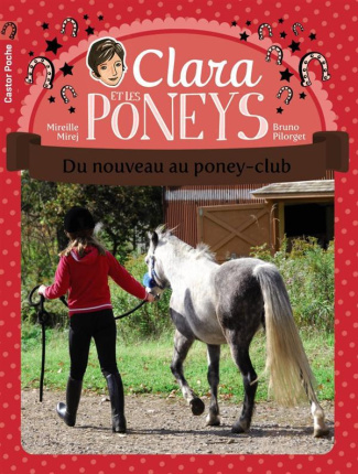 Clara et les poneys Tome 6 : Du nouveau au poney-club