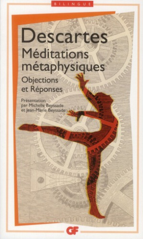Méditations métaphysiques. Objections et réponses suivies de quatre lettres, Edition bilingue frança
