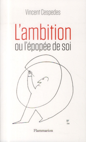 L'Ambition ou l'épopée de soi
