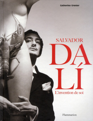 Salvador Dali. L'invention de soi