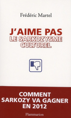 J'aime pas le sarkozysme culturel