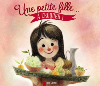 Une petite fille... A croquer !
