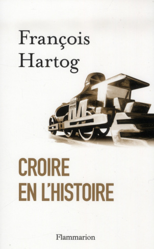 Croire en l'histoire