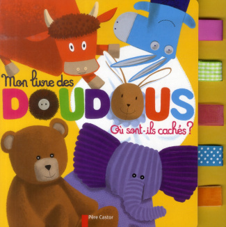 Mon livre des doudous. Où sont-ils cachés ?