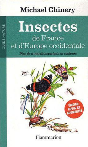 Insectes de France et d'Europe occidentale. Edition revue et augmentée