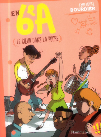 En 6e A Tome 2 : Le coeur dans la poche