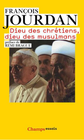 Dieu des chrétiens, Dieu des musulmans. Des repères pour comprendre
