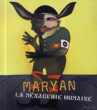 Maryan. La ménagerie humaine 1927-1977