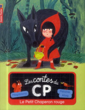Les contes du CP Tome 1 : Le Petit Chaperon rouge