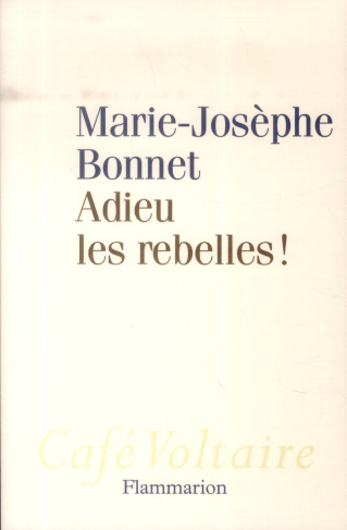 Adieu les rebelles !