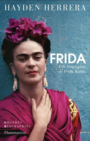 Frida. Biographie de Frida Kahlo