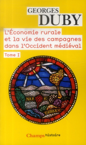 L'économie rurale et la vie des campagnes dans l'Occident médiéval (France, Angleterre, Empire IXe-X