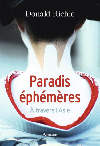 Paradis éphémères. A travers l'Orient