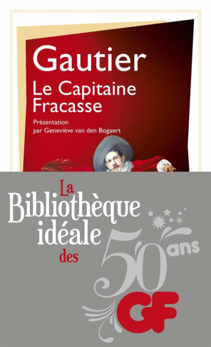 La bibliothèque idéale des 50 ans GF Tome 2 : Le Capitaine Fracasse
