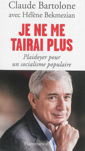 Je ne me tairai plus. Plaidoyer pour un socialisme populaire