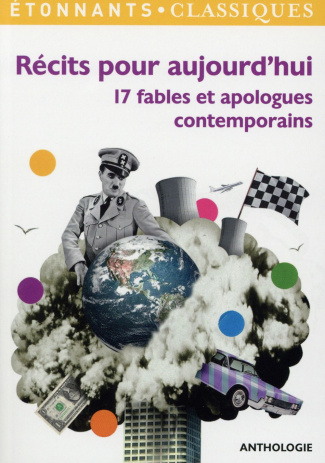 Récits pour aujourd'hui. 17 fables et apologues contemporains