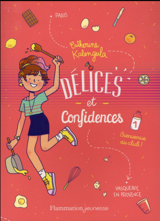 Délices et confidences Tome 1 : Bienvenue au club !