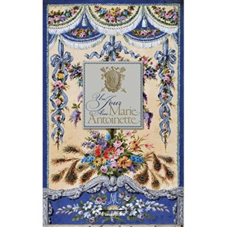 Un jour avec Marie-Antoinette