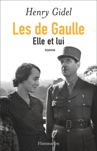 Les de Gaulle. Elle et lui