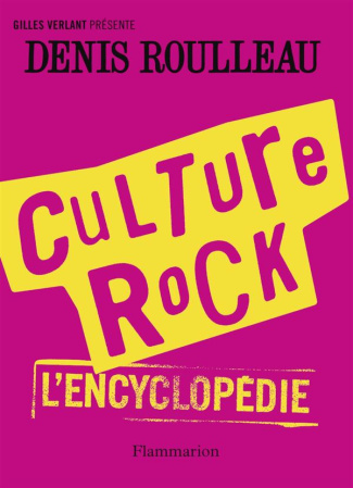 Culture rock. L'encyclopédie