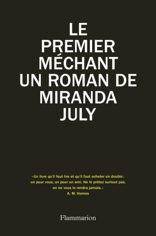 Le premier méchant, un roman de Miranda July