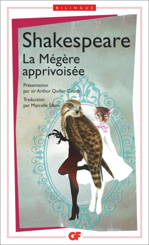 La mégère apprivoisée. Edition bilingue français-anglais