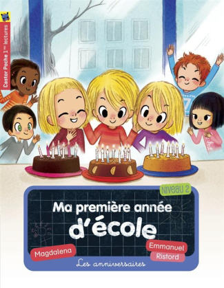 Ma première année d'école Tome 4 : Les anniversaires