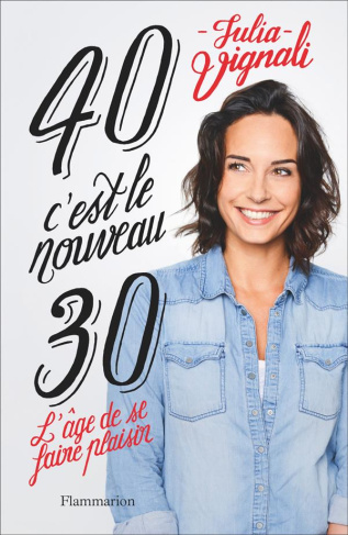 40, c'est le nouveau 30. L'âge de se faire plaisir
