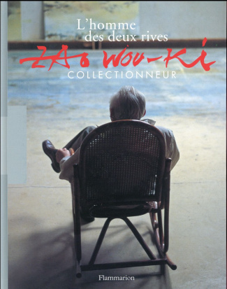 Zao Wou-Ki collectionneur. L'homme des deux rives