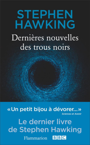 Dernières nouvelles des trous noirs