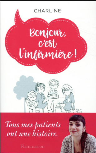 Bonjour, c'est l'infirmière !