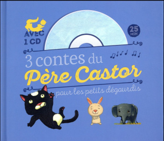 3 contes du Père Castor pour les petits dégourdis. Avec 1 CD audio