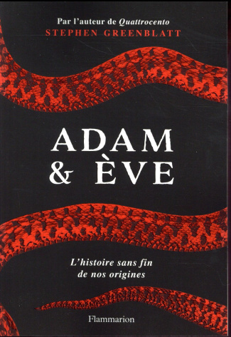 Adam et Eve. L'histoire sans fin de nos origines
