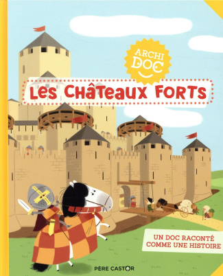 Les châteaux forts