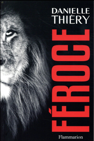 Une enquête de la commissaire Edwige Marion : Féroce
