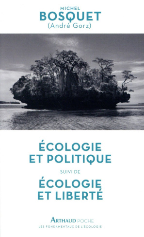 Ecologie et politique suivi de Ecologie et liberté