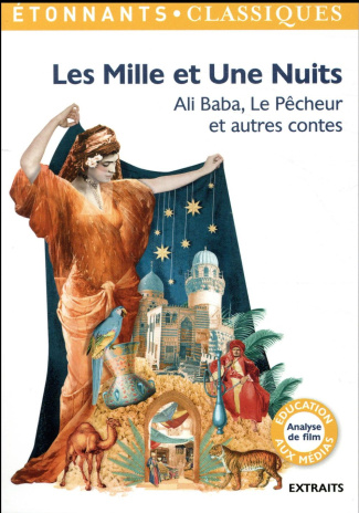 Les Mille et Une nuits. Ali Baba, Le Pêcheur et autres contes