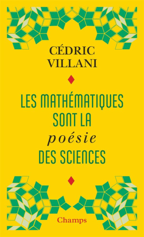 Les mathématiques sont la poésie des sciences. Suivi de L'invention mathématique
