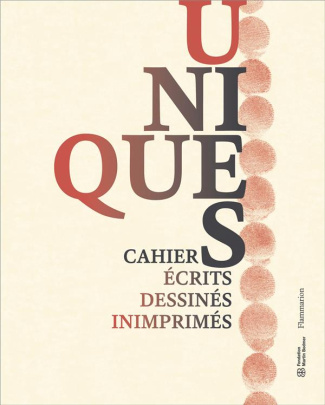 Unique(s). Carnets écrits, dessinés, inimprimés