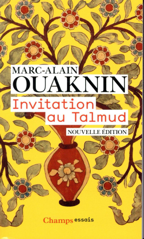 Invitation au Talmud. Edition revue et augmentée