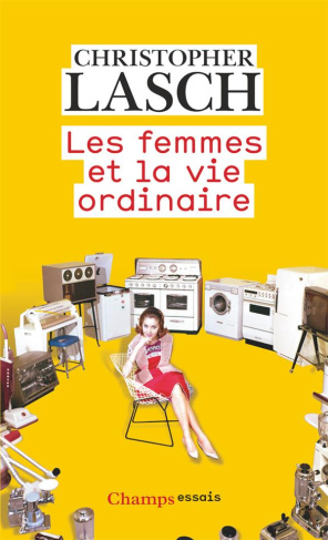 Les femmes et la vie ordinaire. Amour, mariage et féminisme