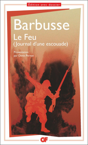 Le feu. (Journal d'une escouade)
