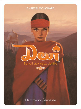 Devî. Bandit aux yeux de fille