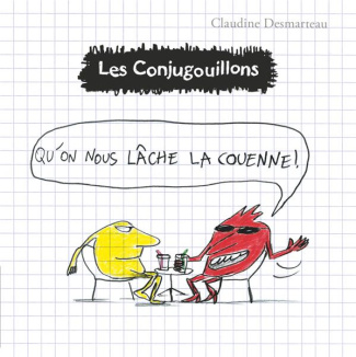 Les conjugouillons Tome 8 : Qu'on nous lâche la couenne !