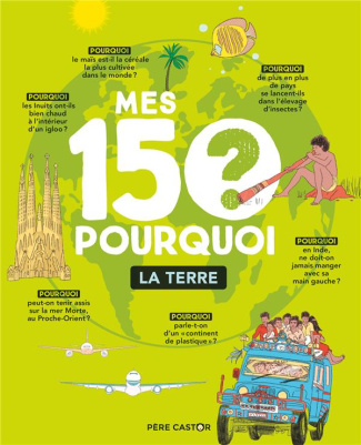 Mes 150 pourquoi. La Terre
