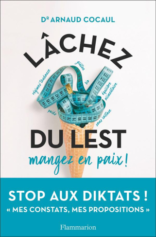 Lâchez du lest. Mangez en paix