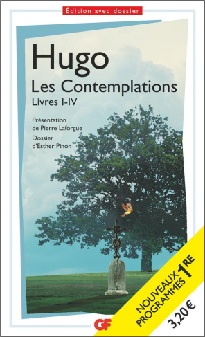 Les Contemplations. Livres I-IV. Programme nouveau BAC 2022 1re - Parcours "Les mémoires d'une âme"