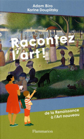 Racontez l'art ! De la Renaissance à l'Art nouveau