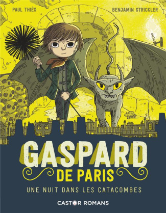 Gaspard de Paris Tome 3 : Une nuit dans les catacombes