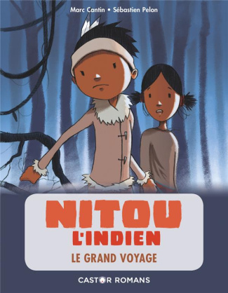 Nitou l'Indien : Le Grand voyage